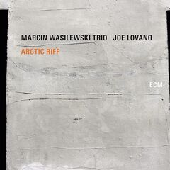 Marcin Wasilewski Trio & Joe Lovano – Arctic Riff