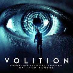 Matthew Rogers – Volition (Original Motion Picture Soundtrack)