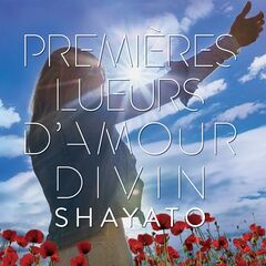 Shayato – Premières lueurs d’amour divin