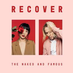 The Naked and Famous – Recover