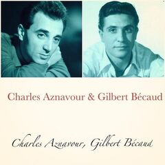 Charles Aznavour & Gilbert Bécaud – Charles Aznavour & Gilbert Bécaud (All Tracks Remastered) (2020)