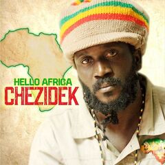 Chezidek – Hello Africa