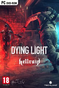 Dying Light : Hellraid