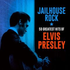 Elvis Presley – Jailhouse Rock: 50 Greatest Hits of Elvis Presley