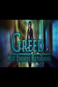 Greed – Old Enemies Returning