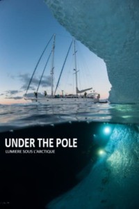 Under The Pole : Lumière Sous l’Arctique