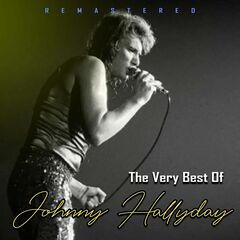 Johnny Hallyday – The Very Best of Johnny Hallyday (Remastered) (2020)