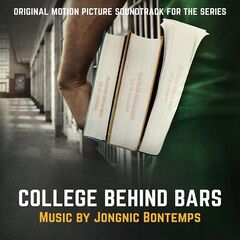 Jongnic Bontemps – College Behind Bars (Original Motion Picture Soundtrack for the Series)