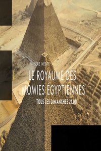 Le Royaume des Momies Égyptiennes