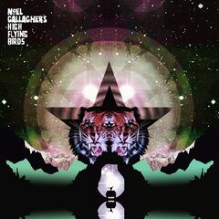 Noel Gallagher’s High Flying Birds – Black Star Dancing