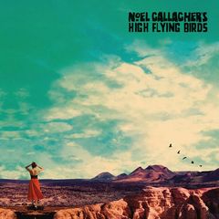 Noel Gallagher’s High Flying Birds – Who Built The Moon?