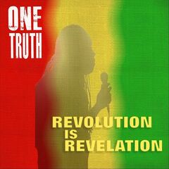 One Truth – Revolution Is Revelation