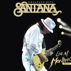 Santana – Greatest Hits: Live At Montreux 2011
