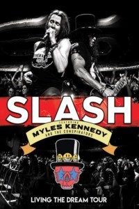 Slash featuring Myles Kennedy & The Conspirators – Living The Dream Tour