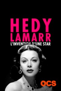 Hedy Lamarr : l’Invention d’une star