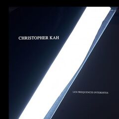 Christopher Kah – Les Fréquences Interdites