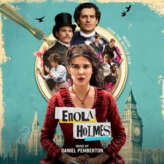 Daniel Pemberton – Enola Holmes (Music from the Netflix Film)