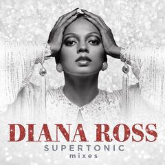 Diana Ross – Supertonic: Mixes