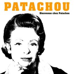 Patachou – Bienvenue chez Patachou
