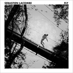 Sébastien Lacombe – Fly