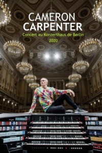 Cameron Carpenter au Konzerthaus de Berlin