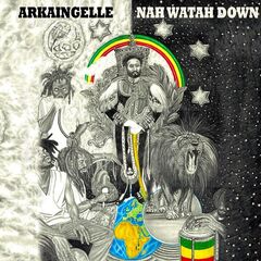 Arkaingelle – Nah Watah Down