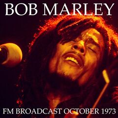 Bob Marley & The Wailers – FM Broadcast October 1973