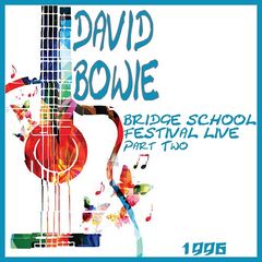 David Bowie – Bridge School Festival Live 1996 Part 2