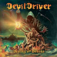 DevilDriver – Dealing with Demons I
