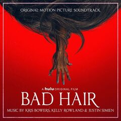Kris Bowers, Kelly Rowland & Justin Simien – Bad Hair (Original Motion Picture Soundtrack)