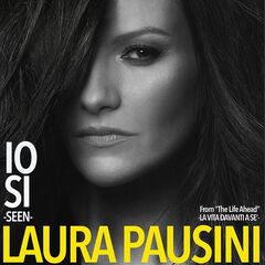 Laura Pausini – Io sì (Seen) From The Life Ahead (La vita davanti a sé)