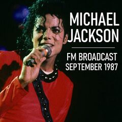 Michael Jackson – FM Broadcast September 1987