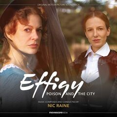 Nic Raine – Effigy: Poison and the City (Original Motion Picture Soundtrack)