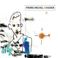 Pierre-Michel Sivadier – Si