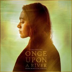 Various Artists – Once Upon A River (Original Motion Picture Soundtrack)