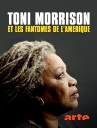 Toni Morrison et les Fantômes de l’Amérique