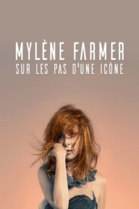 Mylène Farmer, sur les pas d’une icône