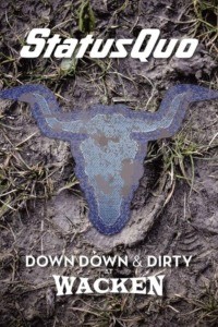 Status Quo – Down Down & Dirty at Wacken