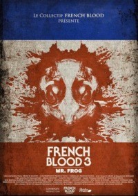 French Blood 3 – Mr. Frog