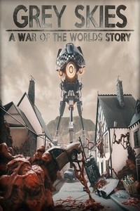 Grey Skies : A War of the Worlds Story