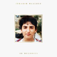 Ibrahim Maalouf – 40 Melodies
