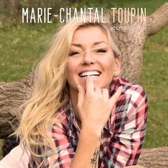 Marie-Chantal Toupin – Je continuerai