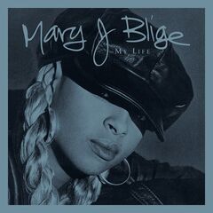 Mary J. Blige – My Life (Deluxe / Commentary Edition)