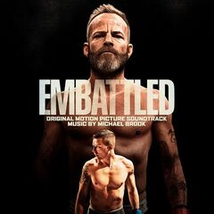 Michael Brook – Embattled (Original Motion Picture Soundtrack)