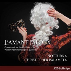 Notturna - Grétry: L'amant jaloux (Arr. for Mixed Chamber Ensemble)