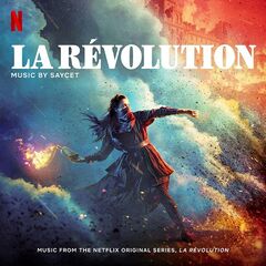 Saycet – La Révolution (Music from the Netflix Original Series)