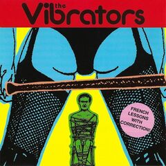 The Vibrators – French Lessons With Correction! (Deluxe Remastered) (2020)