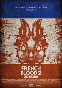 French Blood 2 – Mr. Rabbit