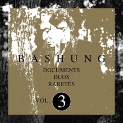 Alain Bashung – Documents  Duos  Raretés Vol.3