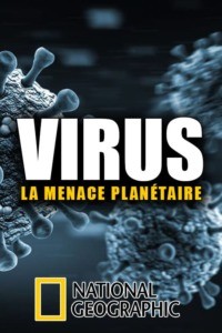 Virus la menace planétaire